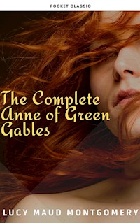 The Complete Anne of Green Gables - Lucy Maud Montgomery - ebook