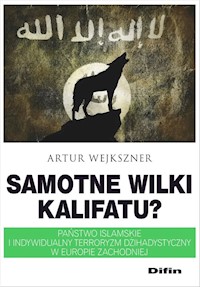 Samotne wilki kalifatu? - Wejkszner Artur - książka