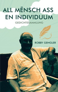 All Mënsch ass en Individuum - Robby Gengler - ebook