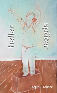 heller später - Stefan T. Gruner - ebook