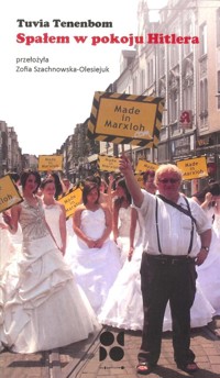 Spałem w pokoju Hitlera - Tenenbom Tuvia - książka