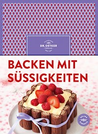 Backen mit Süßigkeiten - Dr. Oetker - ebook
