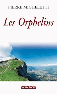 Les Orphelins - Micheletti Pierre - ebook