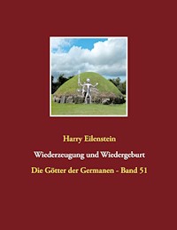 Wiederzeugung und Wiedergeburt - Harry Eilenstein - ebook