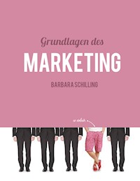 Grundlagen des Marketing - Barbara Schilling - ebook