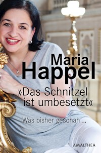 Das Schnitzel ist umbesetzt - Maria Happel - ebook