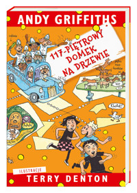 117-piętrowy domek na drzewie - Andy Griffiths, Terry Denton - książka