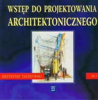 Wstęp do projektowania architektonicznego 3 podręcznik - Tauszyński Krzysztof - książka