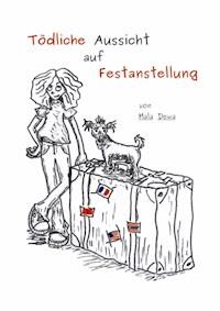 Tödliche Aussicht auf Festanstellung - Mala Dewa - ebook