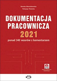Dokumentacja pracownicza 2021 - Mroczkowska Renata, Potocka Patrycja - książka