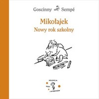 Mikołajek. Nowy rok szkolny - Jean-Jacques Sempé, Rene Goscinny - książka