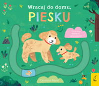 Wracaj do domu, piesku - zbiorowa praca - książka