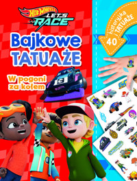 Misja ratunkowa. Bajkowe tatuaże. Hot Wheels Let's Race - Ilona Siwak - książka