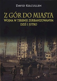 Z gór do miasta - Kilcullen David - książka