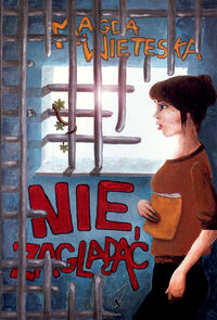 Nie zaglądać - Wieteska Magda - książka
