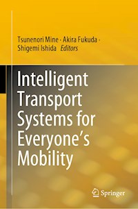 Intelligent Transport Systems for Everyone’s Mobility -  - ebook