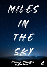 Miles in the sky - Kamila Kolińska @Zocharett - ebook