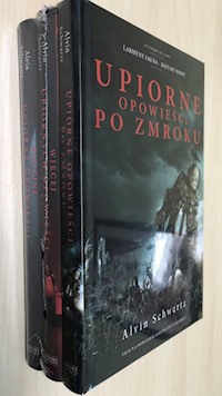 Upiorne opowieści po zmroku Tom 1-3 - Alvin Schwartz - książka