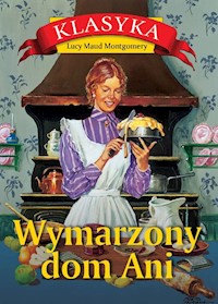 Wymarzony dom Ani - Lucy Maud Montgomery - ebook + audiobook + książka