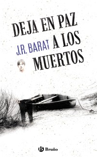 Deja en paz a los muertos - J. R. Barat - ebook
