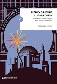 Medio Oriente, lugar común - Ezequiel Kopel - ebook
