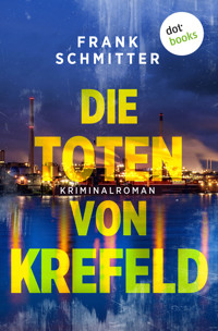 Die Toten von Krefeld - Frank Schmitter - ebook