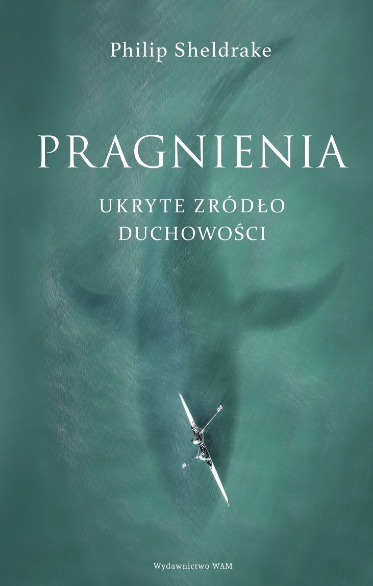 Pragnienia. Ukryte źródło duchowości