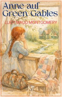 Anne auf Green Gables - Lucy Maud Montgomery - ebook