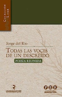 Todas las voces de un descreído - Jorge del Río - ebook