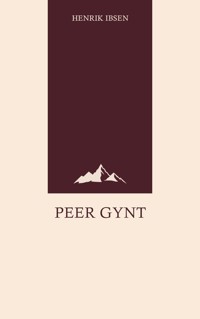 Peer Gynt - Henrik Ibsen - ebook
