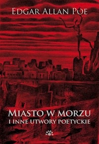 Miasto w morzu i inne utwory poetyckie - Poe, Edgar Allan - książka