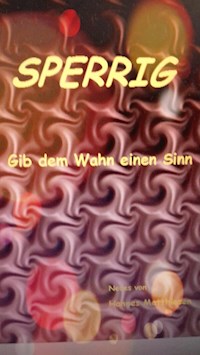Sperrig - Hannes Matthiesen - ebook