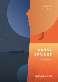 Hanna springt - Michael-Johannes Hahn - ebook