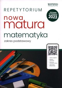Repetytorium Nowa matura 2023 Matematyka Zakres podstawowy - Konstantynowicz Adam, Konstantynowicz Anna, Pająk Małgorzata - książka
