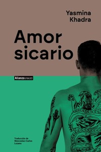 Amor sicario - Yasmina Khadra - ebook