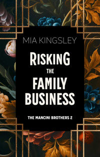 Risking The Family Business - Mia Kingsley - ebook