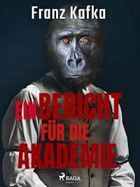 Ein Bericht für die Akademie - Franz Kafka - ebook