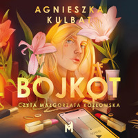 Bojkot - Agnieszka Kulbat,  - ebook + audiobook + książka