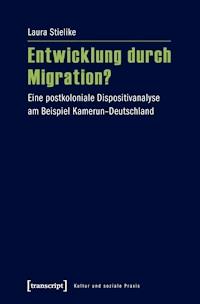 Entwicklung durch Migration? - Laura Stielike - ebook