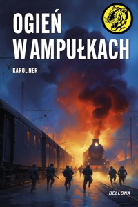 Ogień w ampułkach - Karol Ner - ebook + audiobook + książka