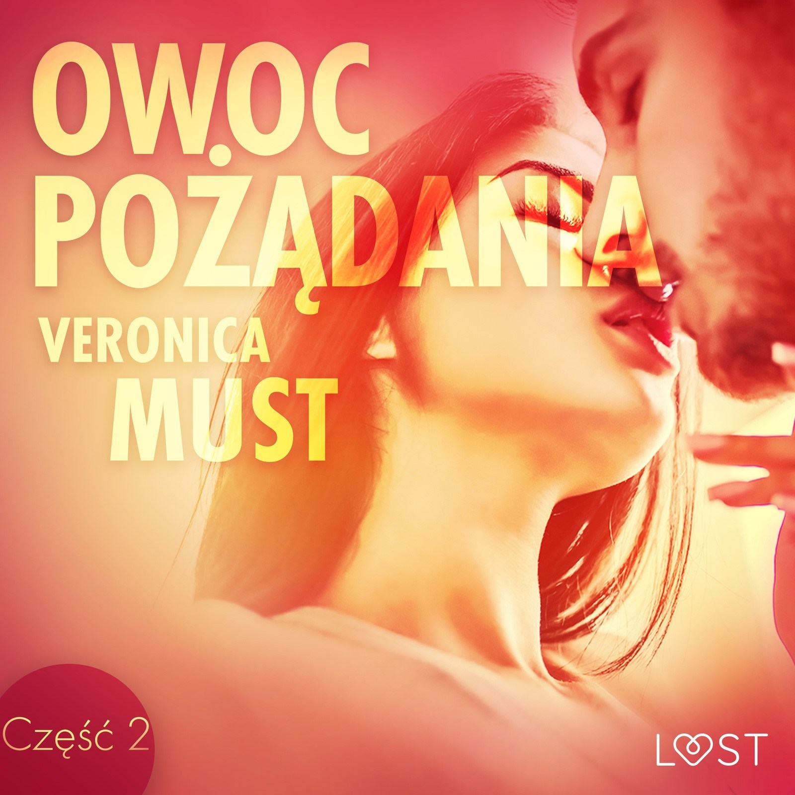 LUST. Owoc pożądania II - opowiadanie erotyczne