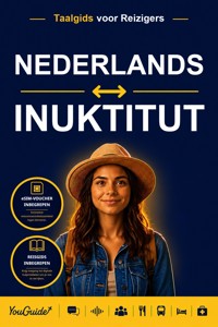 The Language Guide for Travelers - Dutch to Inuktitut - YouGuide - ebook