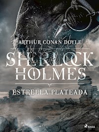 Estrella plateada - Arthur Conan Doyle - ebook