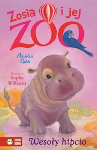 Zosia i jej zoo Wesoły hipcio - Cobb Amelia - książka