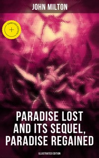 Paradise Lost and Its Sequel, Paradise Regained (Illustrated Edition) - John Milton - ebook