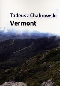 Vermont - Chabrowski Tadeusz - książka