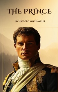 The Prince - Niccolo Machiavelli - ebook