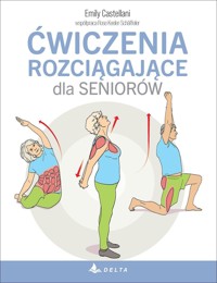 Ćwiczenia rozciągające dla seniorów - Emily Castellani - książka