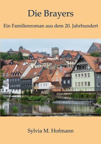 Die Brayers - Sylvia M.  Hofmann - ebook