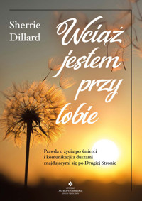 Wciąż jestem przy tobie - Dillard Sherrie - ebook + książka
